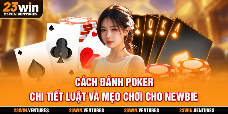 cách đánh poker