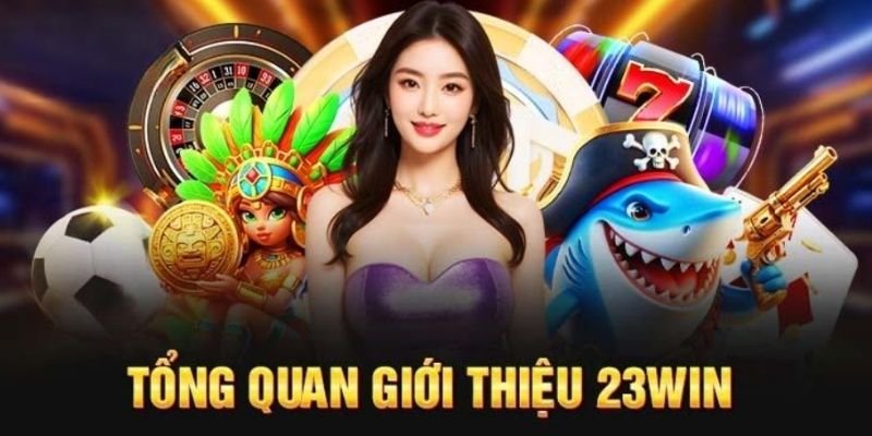 Giới thiệu 23win với giai đoạn thành lập khó khăn